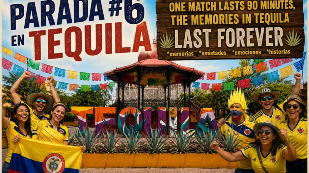 Qué hacer en Tequila durante el Mundial 2026